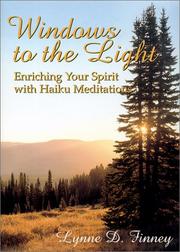 Cover of: Windows to the light: enriching your spirit with haiku meditations