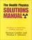 Cover of: The Health Physics Solutions Manual
