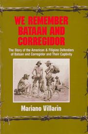 Cover of: We remember Bataan and Corregidor: the story of the American & Filipino defenders of Bataan and Corregidor and their captivity