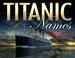 Cover of: Titanic names