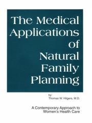 Cover of: The medical applications of natural family planning: a contemporary approach to womenʼs health care