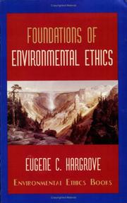 Cover of: Foundations of environmental ethics | Eugene C. Hargrove