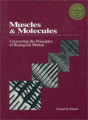 Cover of: Muscles & molecules: uncovering the principles of biological motion