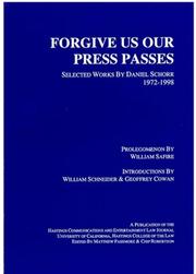 Cover of: Forgive us our press passes: selected works by Daniel Schorr, 1972-1998