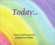 Cover of: Today... | Katherine Blanc
