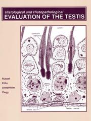 Histological and histopathological evaluation of the testis by Lonnie Dee Russell