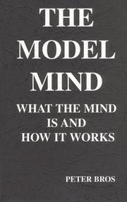 Cover of: The model mind by Peter K. Bros