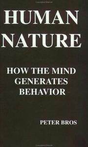 Cover of: Human nature: how the mind generates behavior