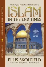 Cover of: Islam in the End Times by Ellis H. Skolfield