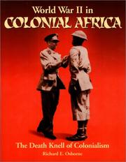 Cover of: World War II in colonial Africa: the death knell of colonialism