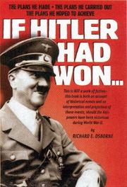 Cover of: If Hitler Had Won: The Plans He Made, The Plans He Carried Out, The Plans He Hoped To Achieve