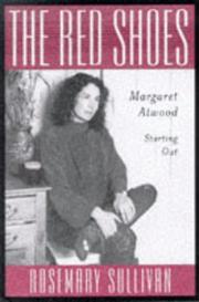 Cover of: The red shoes: Margaret Atwood starting out