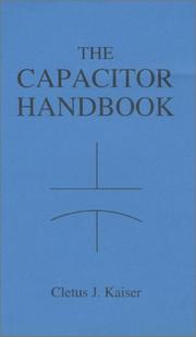 The capacitor handbook by Cletus J. Kaiser