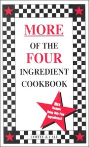 Cover of: More of the Four Ingredient Cookbook (Vol. II)