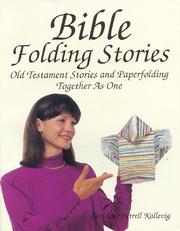 Cover of: Bible folding stories: Old Testament stories and paperfolding together as one