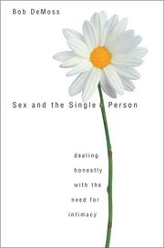 Cover of: Sex & the single person: dealing honestly with the need for intimacy