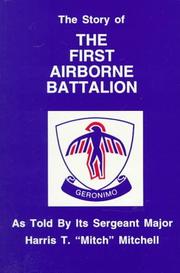 The story of the first airborne battalion by Harris T. Mitchell