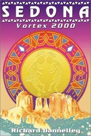 Cover of: Sedona Vortex 2000 by Richard Dannelley