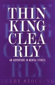 Cover of: Thinking Clearly by Jerry Stocking, Roger Anderson