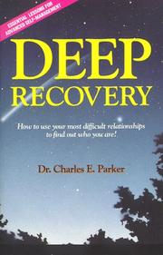 Deep recovery by Charles E. Parker