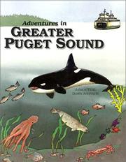 Adventures in the Greater Puget Sound by J. Veal