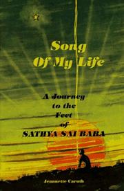 Cover of: Song of my life: a journey to the feet of Sathya Sai Baba