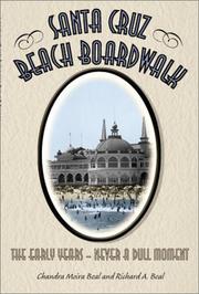 Cover of: Santa Cruz Beach Boardwalk: the early years-- never a dull moment