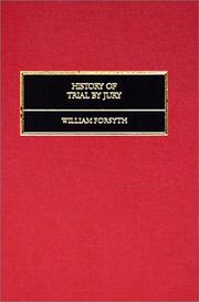 History of trial by jury by Forsyth, William