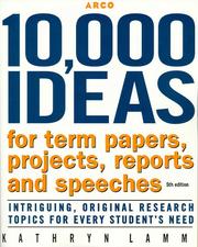Cover of: 10,000 Ideas for Term Papers, Projects, Reports, and Speeches (10,000 Ideas for Term Papers, Projects, Reports and Speeches)