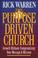 Cover of: The  purpose driven church