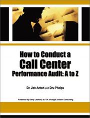 Cover of: How to Conduct a Call Center Performance Audit: A to Z
