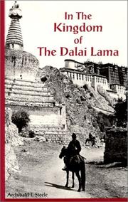 Cover of: In the kingdom of the Dalai Lama by Archibald T. Steele