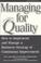 Cover of: Managing for quality