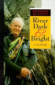 Cover of: River Dark and Bright by Stimson Bullitt