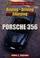 Cover of: Buying, Driving, and Enjoying the Porsche 356 (Ownership Series, 1)
