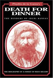 Cover of: Death for dinner: the Benders of (old) Kansas