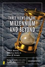 Cover of: Three views on the millennium and beyond by Craig A. Blaising