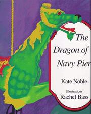 The dragon of Navy Pier by Kate Noble