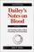 Cover of: Dailey's Notes on blood