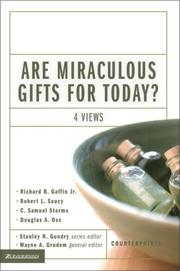 Cover of: Are miraculous gifts for today? by Richard B. Gaffin, Jr. ... [et al.] ; Wayne A. Grudem, general editor.