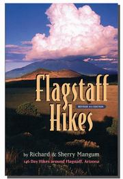 Cover of: Flagstaff hikes by Richard K. Mangum, Richard K. Mangum