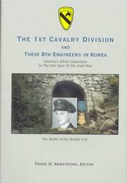 Cover of: The 1st Cavalry Division and their 8th Engineers in Korea: America's silent generation at war