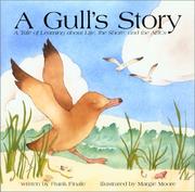 Cover of: A gull's story: a tale of learning about life, the shore, and the ABCs