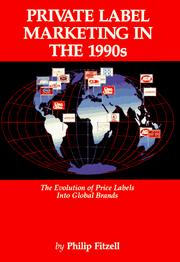 Private label marketing in the 1990s by Philip B. Fitzell