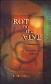 Cover of: Rot on the Vine: The Many Dark Faces of Religion