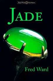 Cover of: Jade (Fred Ward Gem Book Series) (Fred Ward Gem Book) by Fred Ward, Charlotte Ward
