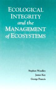 Cover of: Ecological integrity and the management of ecosystems