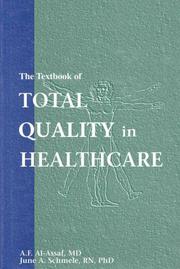 Cover of: The Textbook of total quality in healthcare by edited by A.F. Al-Assaf, June A. Schmele.