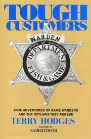 Cover of: Tough Customers : True Adventures of Game Wardens and the Outlaws They Pursue