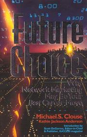 Cover of: Future Choice  by Michael S. Clouse, Kathie Jackson Anderson